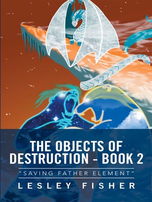 cover image of The Objects of Destruction--Book 2